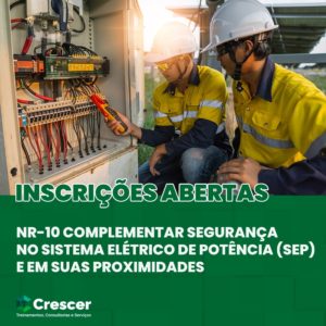 NR-10 Complementar – Segurança no Sistema Elétrico de Potência (SEP) e em suas Proximidades