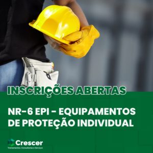 NR-6 EPI - Equipamentos de Proteção Individual